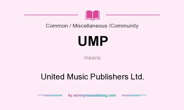 What does UMP mean? It stands for United Music Publishers Ltd.