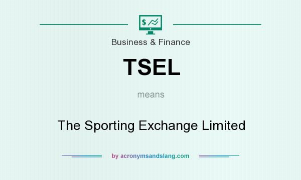 What does TSEL mean? It stands for The Sporting Exchange Limited