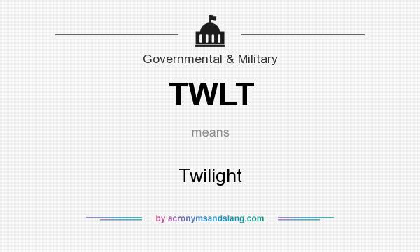 What does TWLT mean? It stands for Twilight