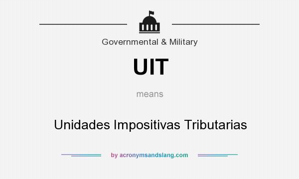 What does UIT mean? It stands for Unidades Impositivas Tributarias