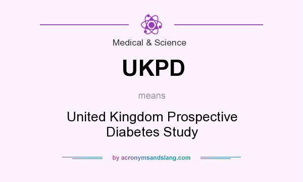 What does UKPD mean? It stands for United Kingdom Prospective Diabetes Study