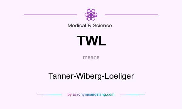 What does TWL mean? It stands for Tanner-Wiberg-Loeliger