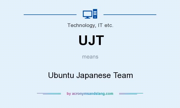 What does UJT mean? It stands for Ubuntu Japanese Team