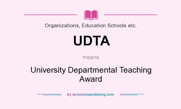 What does UDTA mean? It stands for University Departmental Teaching Award