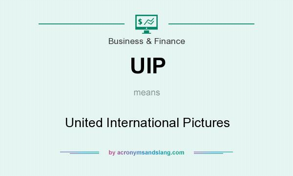 What does UIP mean? It stands for United International Pictures