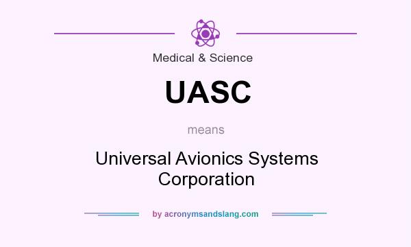 What does UASC mean? It stands for Universal Avionics Systems Corporation