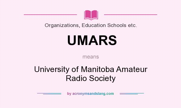 What does UMARS mean? It stands for University of Manitoba Amateur Radio Society