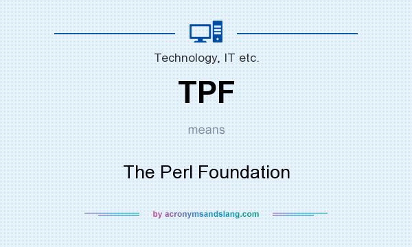 What does TPF mean? It stands for The Perl Foundation