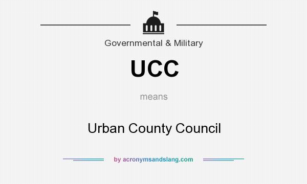 What does UCC mean? It stands for Urban County Council