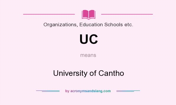 What does UC mean? It stands for University of Cantho