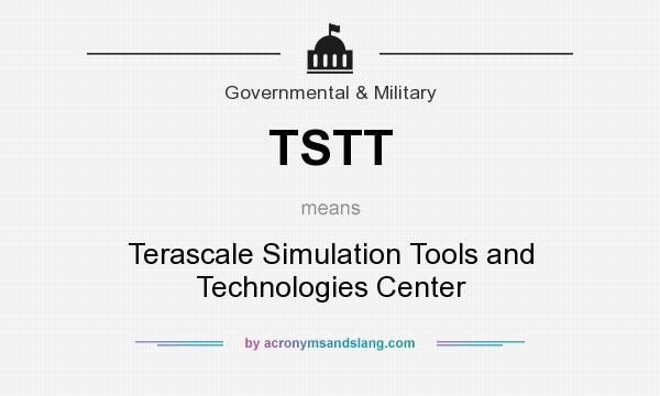 What does TSTT mean? It stands for Terascale Simulation Tools and Technologies Center