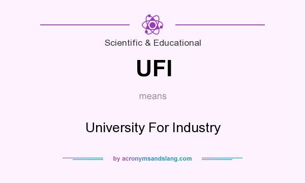 What does UFI mean? It stands for University For Industry
