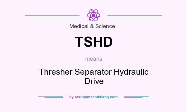 What does TSHD mean? It stands for Thresher Separator Hydraulic Drive