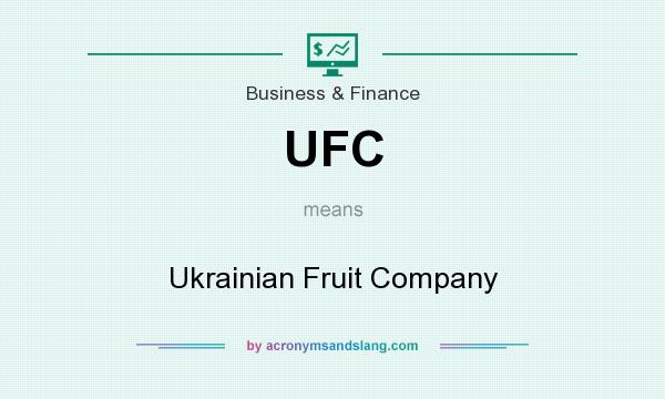 What does UFC mean? It stands for Ukrainian Fruit Company