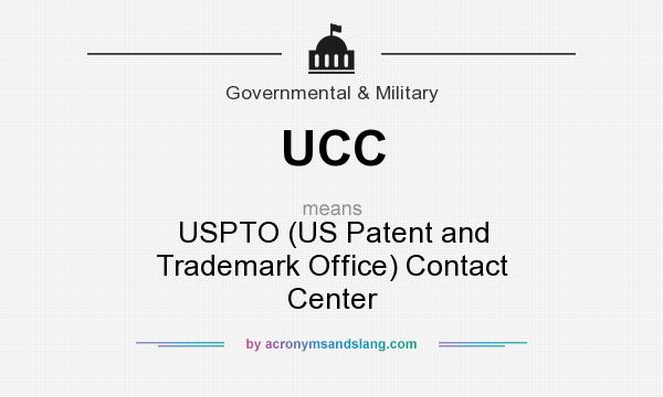 What does UCC mean? It stands for USPTO (US Patent and Trademark Office) Contact Center