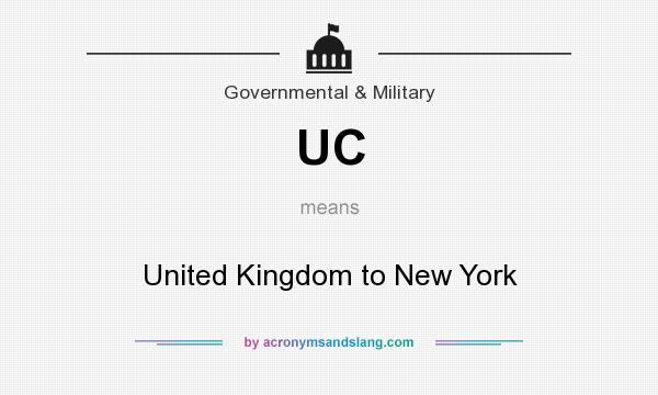 What does UC mean? It stands for United Kingdom to New York