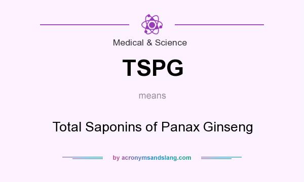 What does TSPG mean? It stands for Total Saponins of Panax Ginseng