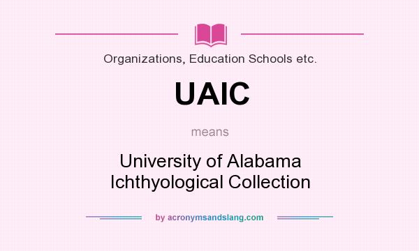 What does UAIC mean? It stands for University of Alabama Ichthyological Collection