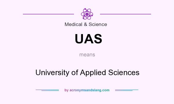 What does UAS mean? It stands for University of Applied Sciences