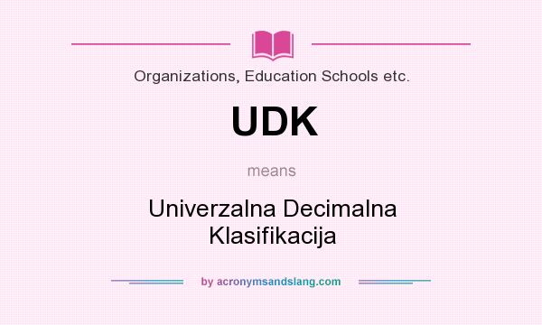 What does UDK mean? It stands for Univerzalna Decimalna Klasifikacija