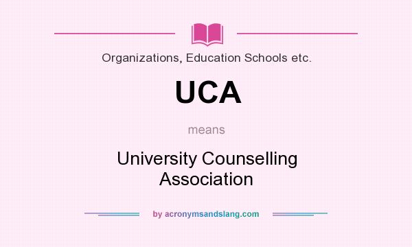 What does UCA mean? It stands for University Counselling Association