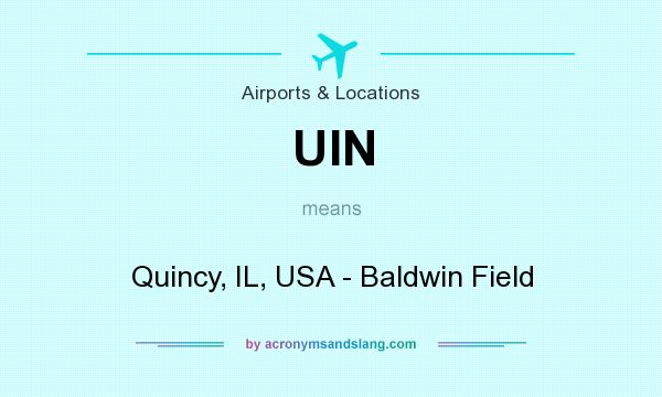 What does UIN mean? It stands for Quincy, IL, USA - Baldwin Field