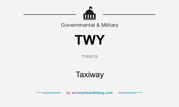 What does TWY mean? It stands for Taxiway