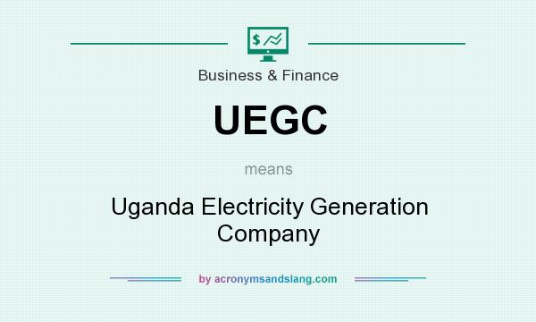 What does UEGC mean? It stands for Uganda Electricity Generation Company