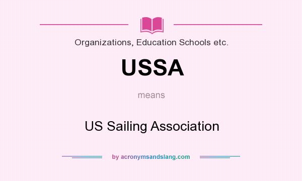 What does USSA mean? It stands for US Sailing Association