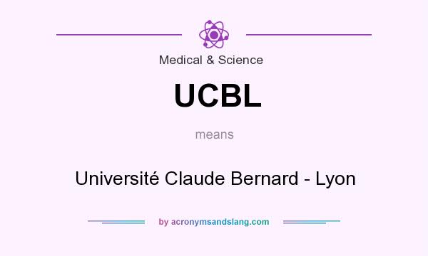 What does UCBL mean? It stands for Université Claude Bernard - Lyon