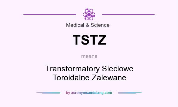 What does TSTZ mean? It stands for Transformatory Sieciowe Toroidalne Zalewane