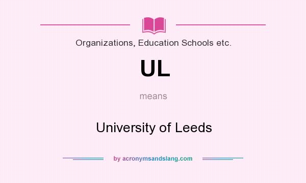 What does UL mean? It stands for University of Leeds