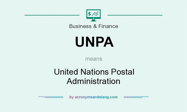 What does UNPA mean? It stands for United Nations Postal Administration