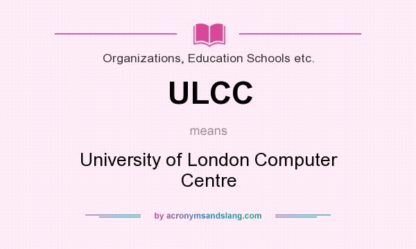 What does ULCC mean? It stands for University of London Computer Centre
