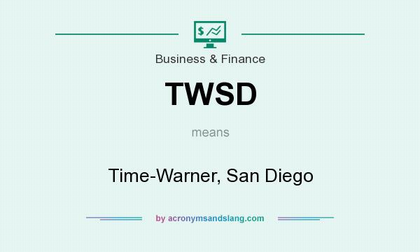 What does TWSD mean? It stands for Time-Warner, San Diego