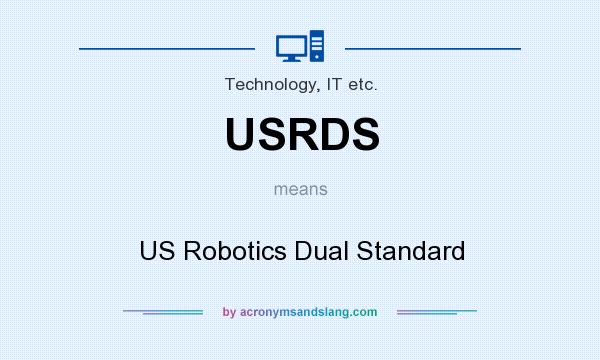 What does USRDS mean? It stands for US Robotics Dual Standard