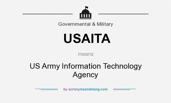 What does USAITA mean? It stands for US Army Information Technology Agency
