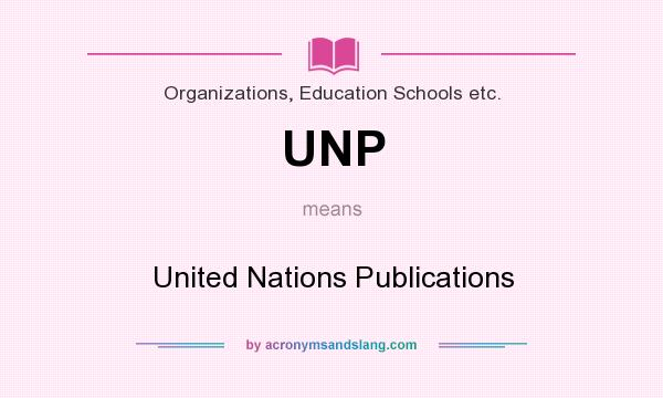 What does UNP mean? It stands for United Nations Publications