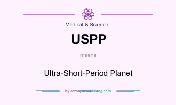 What does USPP mean? It stands for Ultra-Short-Period Planet