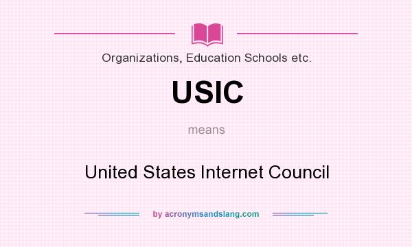 What does USIC mean? It stands for United States Internet Council