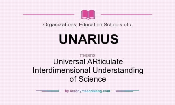 What does UNARIUS mean? It stands for Universal ARticulate Interdimensional Understanding of Science