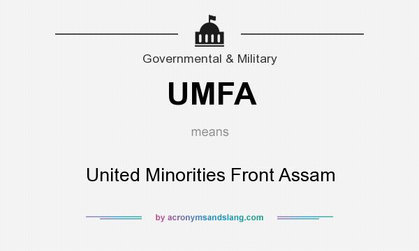 What does UMFA mean? It stands for United Minorities Front Assam