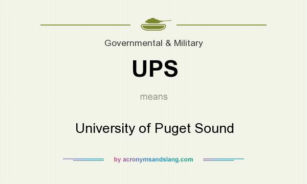 What does UPS mean? It stands for University of Puget Sound