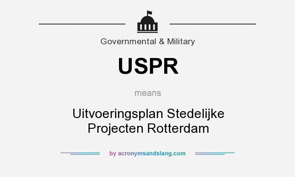 What does USPR mean? It stands for Uitvoeringsplan Stedelijke Projecten Rotterdam