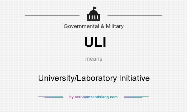 What does ULI mean? It stands for University/Laboratory Initiative