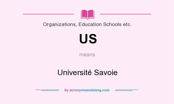 What does US mean? It stands for Université Savoie