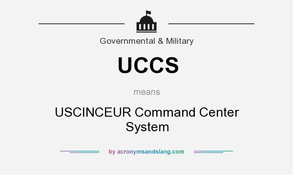 What does UCCS mean? It stands for USCINCEUR Command Center System