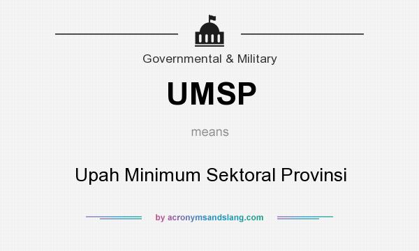 What does UMSP mean? It stands for Upah Minimum Sektoral Provinsi