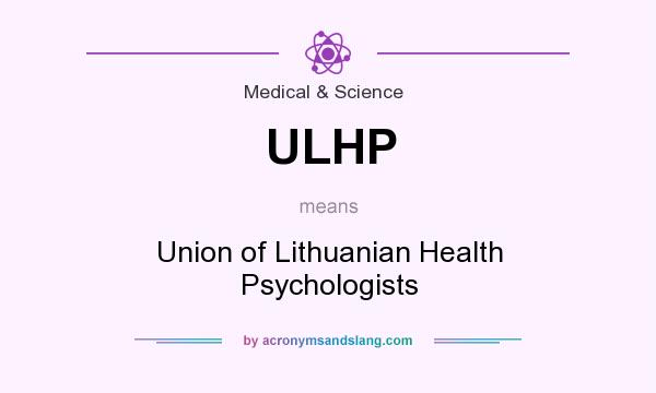 What does ULHP mean? It stands for Union of Lithuanian Health Psychologists