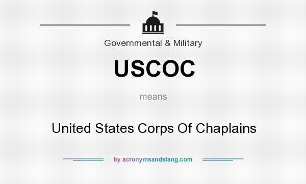 What does USCOC mean? It stands for United States Corps Of Chaplains